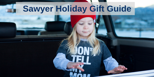 2018 Sawyer Holiday Gift Guide