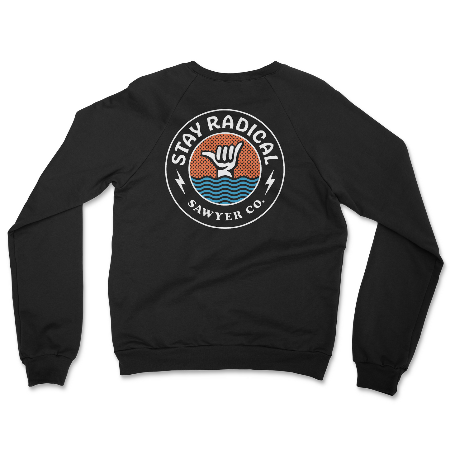 Stay Radical Sweatshirt